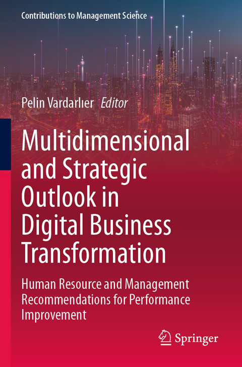 Multidimensional and Strategic Outlook in Digital Business Transformation - 