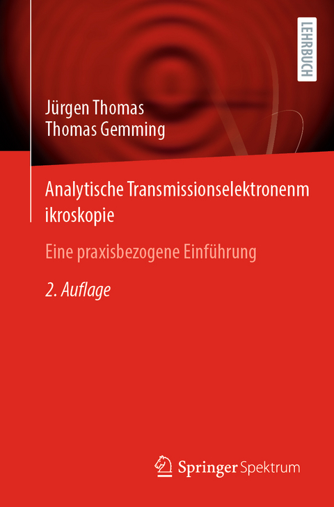 Analytische Transmissionselektronenmikroskopie - Jürgen Thomas, Thomas Gemming