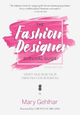 The Fashion Designer Survival Guide - Gehlhar, Mary