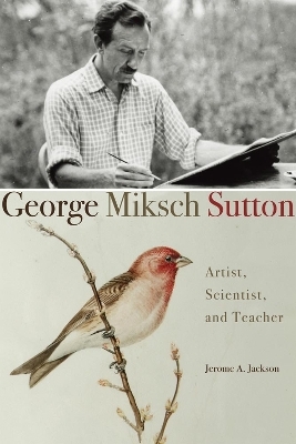 George Miksch Sutton - Jerome A. Jackson