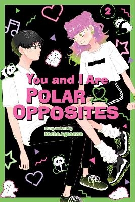 You and I Are Polar Opposites, Vol. 2 - Kocha Agasawa