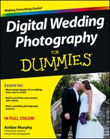 Digital Wedding Photography For Dummies -  Amber Murphy