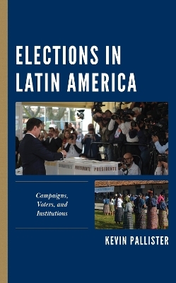 Elections in Latin America - Kevin Pallister