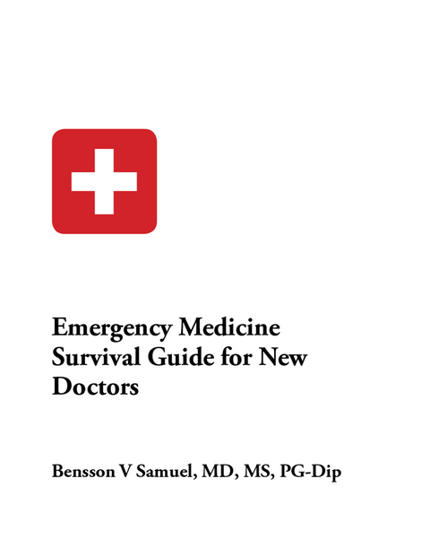 Emergency Medicine Survival Guide - Bensson V Samuel