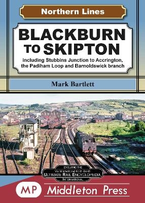 Blackburn To Skipton. - Mark Bartlett