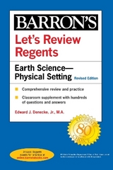 Let's Review Regents: Earth Science--Physical Setting Revised Edition - Denecke, Edward J., Jr.