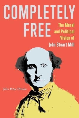 Completely Free - John Peter DiIulio