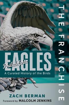 The Franchise: Philadelphia Eagles - Zach Berman