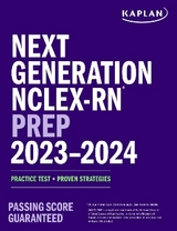 Next Generation NCLEX-RN Prep 2023-2024 - Kaplan Nursing