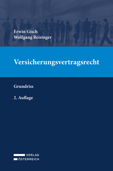 Versicherungsvertragsrecht - Erwin Gisch, Wolfgang Reisinger