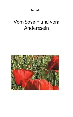 Vom Sosein und vom Anderssein - Andrea Brill