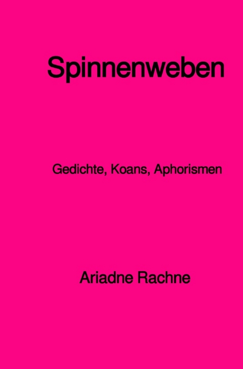 Spinnenweben - Ariadne Rachne