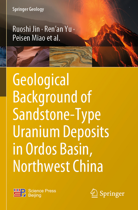 Geological Background of Sandstone-Type Uranium Deposits in Ordos Basin, Northwest China - Ruoshi Jin, Ren’an Yu, Peisen Miao