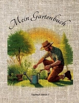 Mein Gartenbuch - Franz Habegger