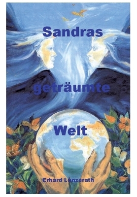 Sandras geträumte Welt - Erhard Lanzerath