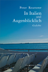 In Italien und augenblicklich - Peter Reutterer