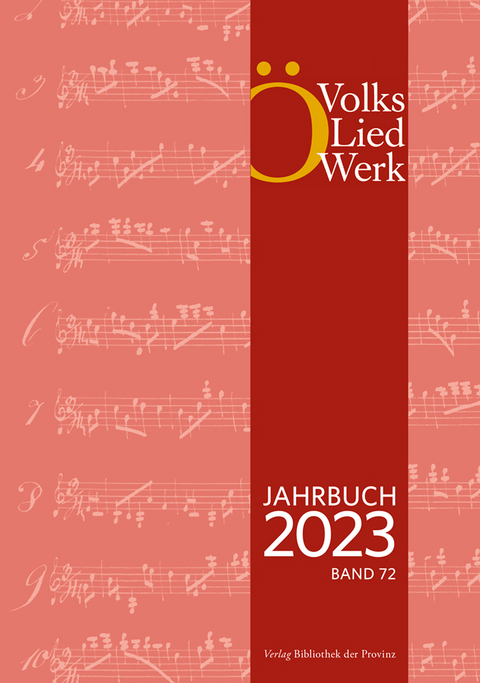 Jahrbuch des Österreichischen Volksliedwerkes · Band 72 | 2023