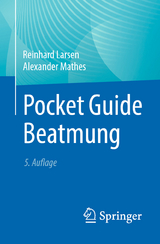 Pocket Guide Beatmung - Larsen, Reinhard; Mathes, Alexander