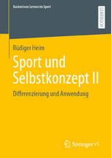 Sport und Selbstkonzept II - Rüdiger Heim