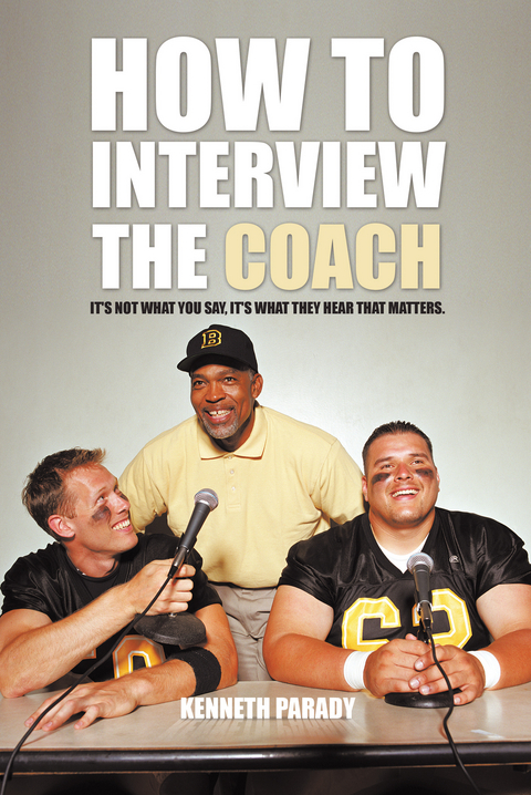 How to Interview the Coach -  Kenneth Parady