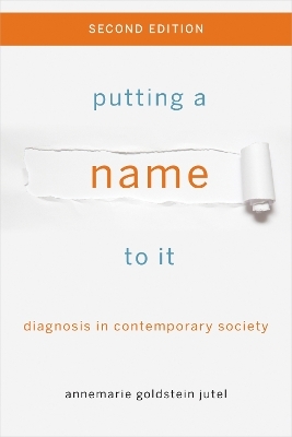 Putting a Name to It - Annemarie Jutel