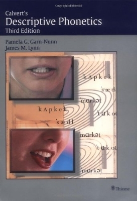 Calvert's Descriptive Phonetics - Pamela G. Garn-Nunn, James M. Lynn