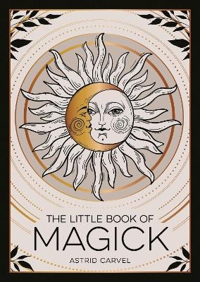 The Little Book of Magick - Summersdale Publishers