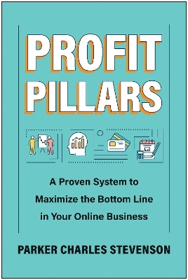 Profit Pillars - Parker Charles Stevenson