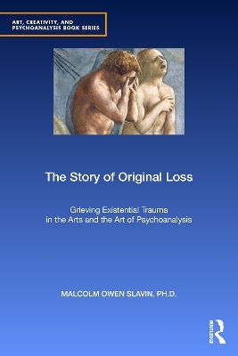 The Story of Original Loss - PhD Slavin  Malcolm Owen