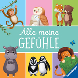 Alle meine Gefühle (6 Bilderbuchgeschichten in einem Band für Kinder ab 3 Jahren) - Gemma Carry