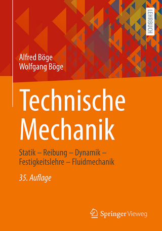 Technische Mechanik - Alfred Böge; Wolfgang Böge