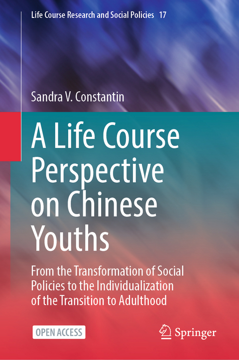 A Life Course Perspective on Chinese Youths - Sandra V. Constantin