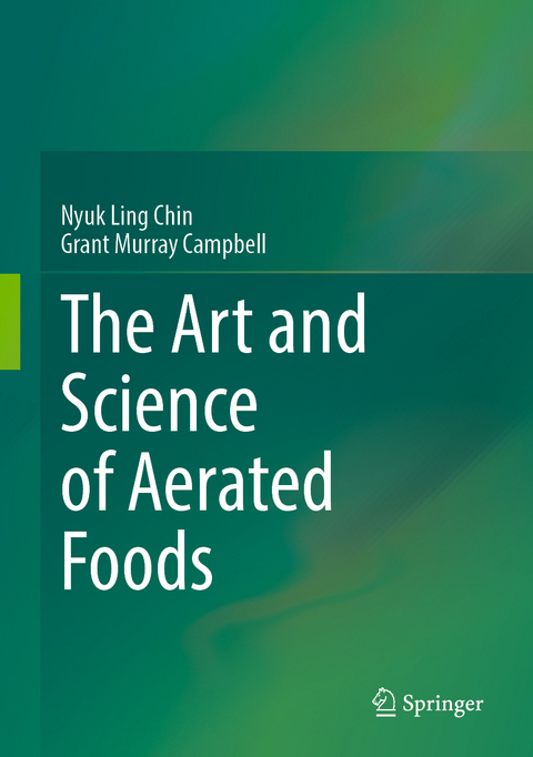 The Art and Science of Aerated Foods - Nyuk Ling Chin, Grant Murray Campbell