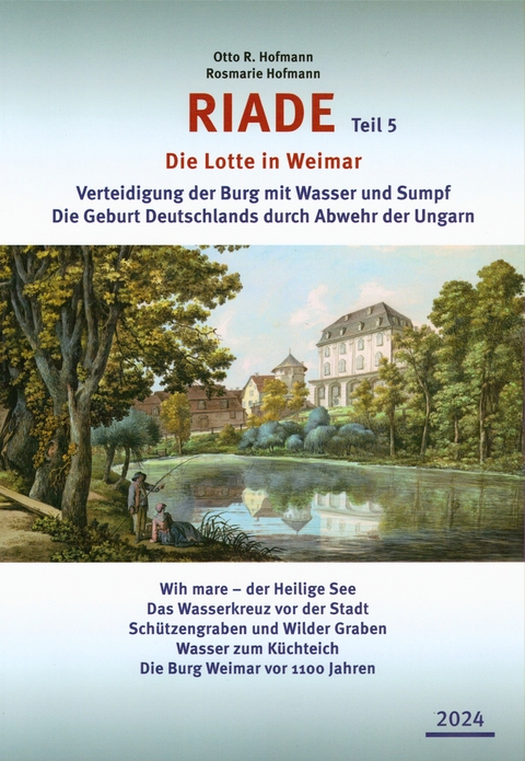 RIADE (Teil 5) – Die Lotte in Weimar - Otto R. Hofmann, Rosmarie Hofmann