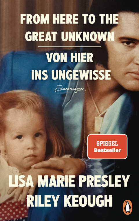 From Here to the Great Unknown : von hier ins Ungewisse - Lisa Marie Presley, Riley Keough