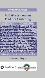 Sieben Wege zum kreativen Älterwerden 6 - Norbert Wickbold