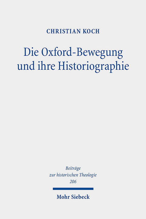 Die Oxford-Bewegung und ihre Historiographie - Christian Koch