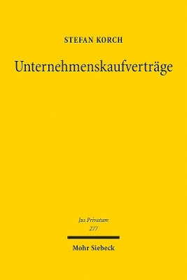 Unternehmenskaufverträge - Stefan Korch