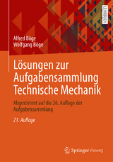 Lösungen zur Aufgabensammlung Technische Mechanik - Böge, Alfred; Böge, Wolfgang