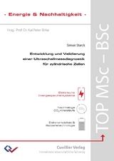 Entwicklung und Validierung einer Ultraschallmessdiagnostik für zylindrische Zellen - Simon Starck