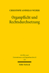 Organpflicht und Rechtsdurchsetzung - Christoph Andreas Weber