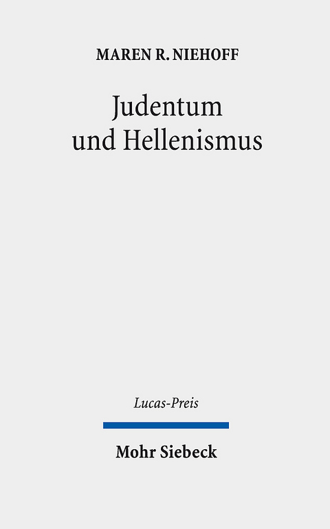 Judentum und Hellenismus - Maren R. Niehoff