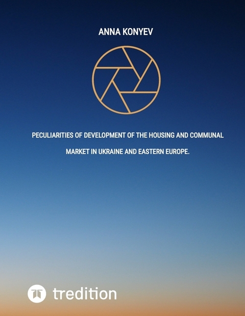 Peculiarities of development of the housing and communal market in Ukraine and Eastern Europe. - Anna Konyev