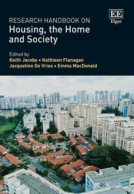 Research Handbook on Housing, the Home and Society - 