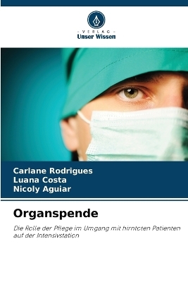 Organspende - Carlane Rodrigues, Luana Costa, Nicoly Aguiar