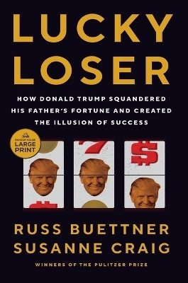 Lucky Loser - Russ Buettner, Susanne Craig