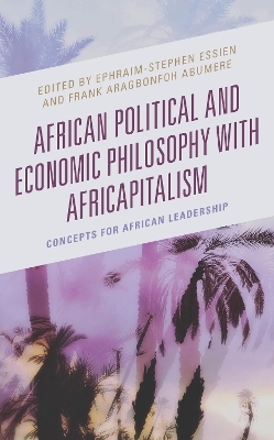 African Political and Economic Philosophy with Africapitalism - 