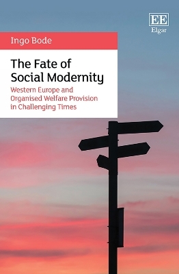 The Fate of Social Modernity - Ingo Bode