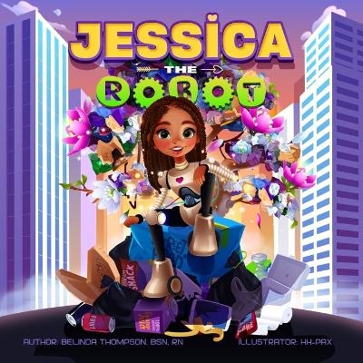 Jessica the Robot - Belinda Thompson