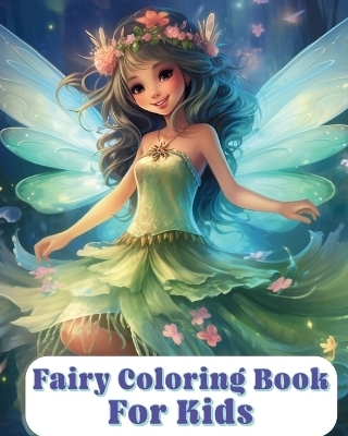 Fairy Coloring Book For Kids - Sara McMihaela